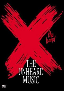 X: The Unheard Music
