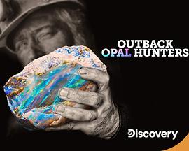 Outback Opal Hunters