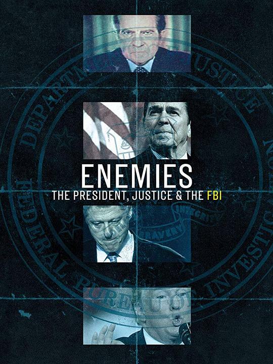 敌人们：总统，正义和FBI